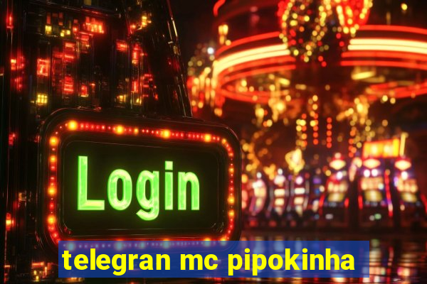 telegran mc pipokinha